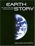 Earth Story : The Forces That Have Shaped Our Planet cover
