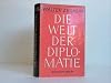 Die Welt der Diplomatie
