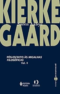Livro Pós-escrito às migalhas filosóficas Vol. II