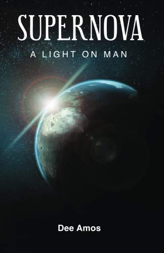 Supernova: A Light on Man (Volume 1)