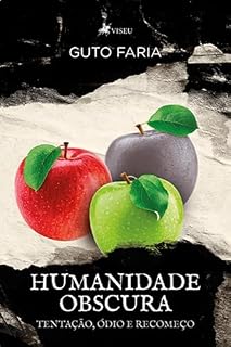 Livro Humanidade Obscura: Tentação, Ódio, Recomeço