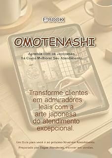Livro Omotenashi: Um Guia Detalhado sobre Omotenashi no Atendimento ao seu Cliente