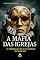 Livro A Máfia das Igrejas: O Império da Fé e o Comércio do Sagrado