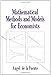Mathematical Methods and Models for Economists