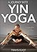 A Journey Into Yin Yoga by 