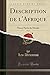 Description de l'Afrique, Vol. 2: Tierce Partie du Monde (Classic Reprint) (French Edition) by