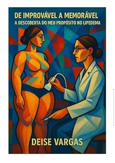 Livro De Improvável a Memorável: A Descoberta do Propósito no Lipedema