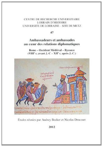 Ambassadeurs et ambassades au coeur des relations diplomatiques