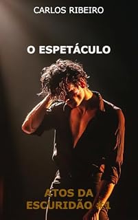 Livro O Espetáculo: Atos da Escuridão #1