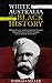 White Australia Has A Black History: William Cooper And First Nations Peoples' Political Activism (W by 