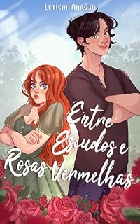 Livro Entre Escudos e Rosas Vermelhas