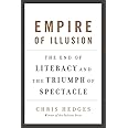 Empire of Illusion: The End of Literacy and the Triumph of Spectacle
