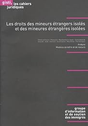 Les  droits des mineurs étrangers isolés et des mineures étrangères isolées