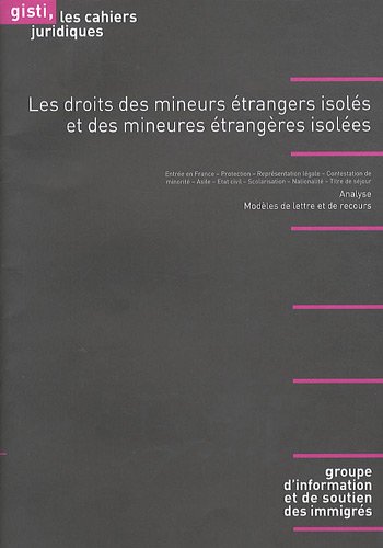 Les  droits des mineurs étrangers isolés et des mineures étrangères isolées