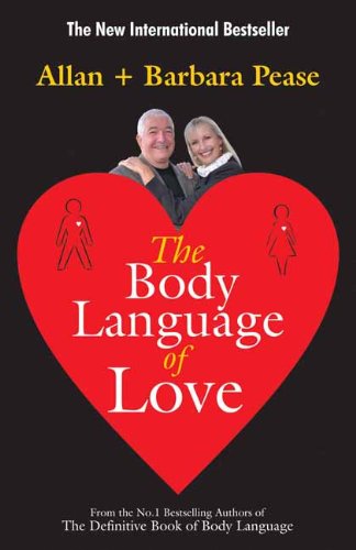 BODY LANGUAGE OF LOVE, THE: ALLAN & BARBARA PEASE: 9788183222839: Amazon.com: Books