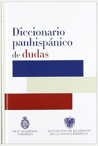  Diccionario panhispánico de dudas de la RAE
