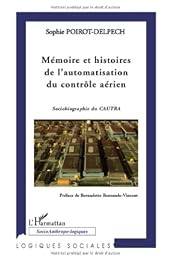Mémoire et histoires de l'automatisation du contrôle aérien