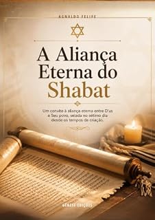 Livro A Aliança Eternado Shabat: Um convite à aliança Eterna de D'us e seu povo, selada no sétimo dia desde os tempos da criação
