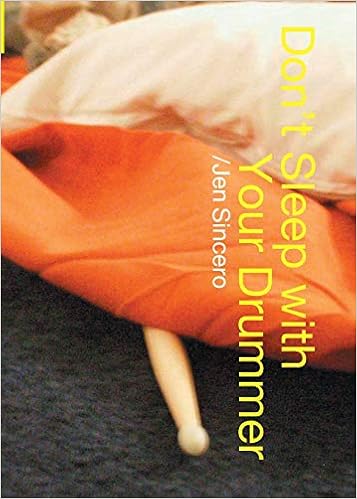 Don’t Sleep with your Drummer