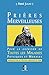 Prières Merveilleuses: Pour la guérison de Toutes les Maladies Physiques et Morales (French Editio by Abbé Julio