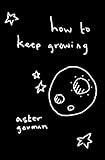 how to keep growing by 