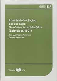 Descargar Gratis Atlas Histofisiológico Del Pez Sapo - 