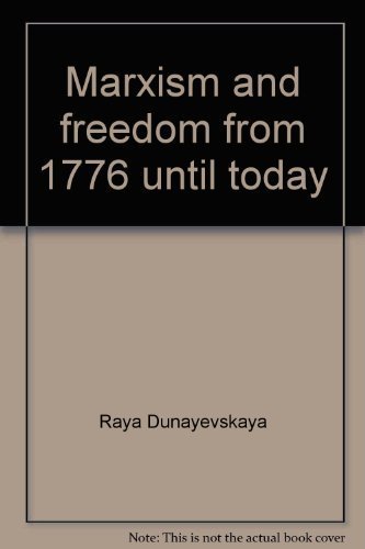Marxism and freedom from 1776 until today