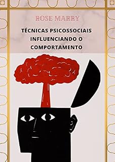 Livro TÉCNICAS PSICOSSOCIAIS INFLUENCIANDO O COMPORTAMENTO: Ein Spiel der Jugend und der Liebe