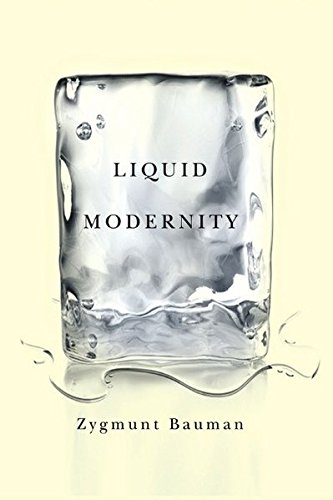 Liquid Modernity, by Zygmunt Bauman