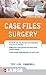 Case Files Surgery, Fourth Edition: courseload ebook for Case Files Surgery 4/E (LANGE Case Files)