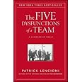 The Five Dysfunctions of a Team: A Leadership Fable, 20th Anniversary Edition
