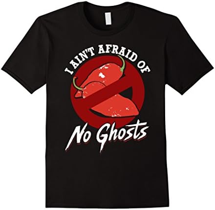 Men's I Ain't Afraid of No Ghosts - Funny Unique Chili Head Shirt XL Black