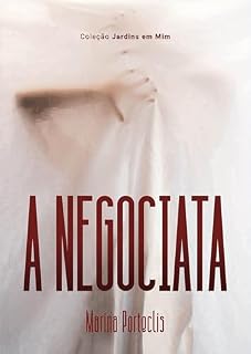 Livro A Negociata (Jardins em Mim Livro 7)