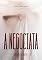 Livro A Negociata (Jardins em Mim Livro 7)