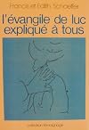 L'Évangile de Luc expliqué à tous
