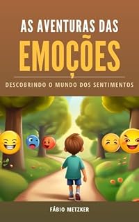 Livro As Aventuras das Emoções : Descobrindo o Mundo dos Sentimentos