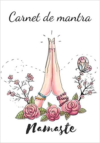 Carnet De Mantra Pour Noter Ses Plus Beaux Mantras French Edition Du Bonheur L Edition Amazon Com Books