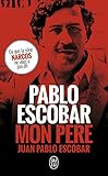 Pablo Escobar, mon père (Document (12302)) (French Edition) by