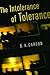 The Intolerance of Tolerance