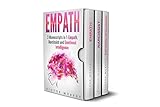 Empath: 3 manuscripts in 1: Empath, Narcissist and Emotional Intelligence. Discover These Two Partic by Victor Murphy
