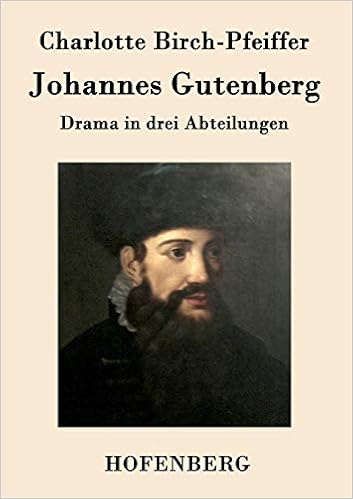 Buy Johannes Gutenberg Drama In Drei Abteilungen Book Online At Low Prices In India Johannes Gutenberg Drama In Drei Abteilungen Reviews Ratings Amazon In