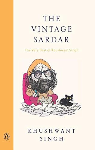 Vintage Sardar, The (New Cover - R/E): Very Best of Khushwant Singh
