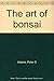 The art of bonsai by 