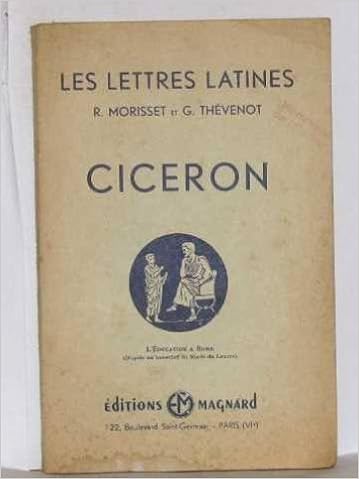 Les Lettres Latines Ciceron Morisset R Thevenot G Amazon Com Books