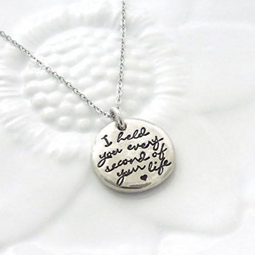 I Held You Every Second of Your Life Necklace - Child Loss Jewelry - Angel Mom - Baby Loss - Memorial - Miscarriage - Stillbirth - Hand Stamped - Personalized