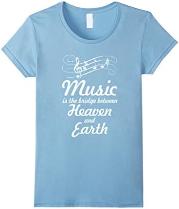 Womens Music is the Bridge Between Heaven and Earth T-Shirt Medium Baby Blue