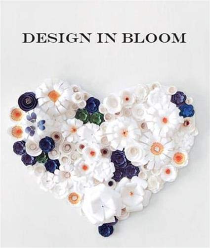 Design in Bloom: Botanical Craft Projects for Every Occasion by Sandu Cultural Media