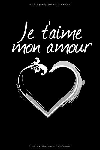 Je T Aime Mon Amour Carnet De Notes Notebook 6x9 Pouces 1 Pages Lignees French Edition Etudiants Business Le Meilleur Cadeau Pour Valentine Notes Notebook 6x9 Pouces 1 Pages Lignees Gifts Notebook