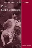 Metamorphoses (Focus Classical Library)