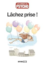 Lâchez prise !